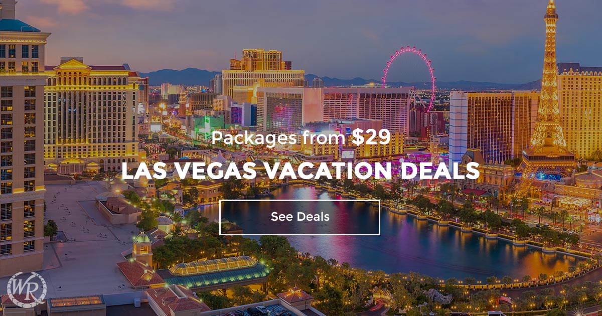 Vegas Vacation Deals | Package Deals to Las Vegas from $29