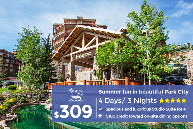 3 days - 2 nights in Park City Westgate Resorts - Book Today