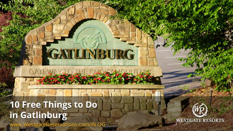 10 Free Things To Do In Gatlinburg - Westgate Reservations